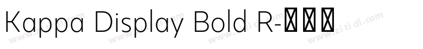 Kappa Display Bold R字体转换